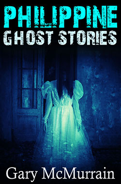 Philippine Ghost Stories - Retiring to the Philippines